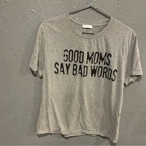 Good Moms Say Bad Words Graphic T-Shirt